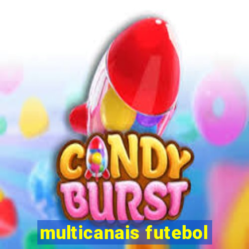 multicanais futebol